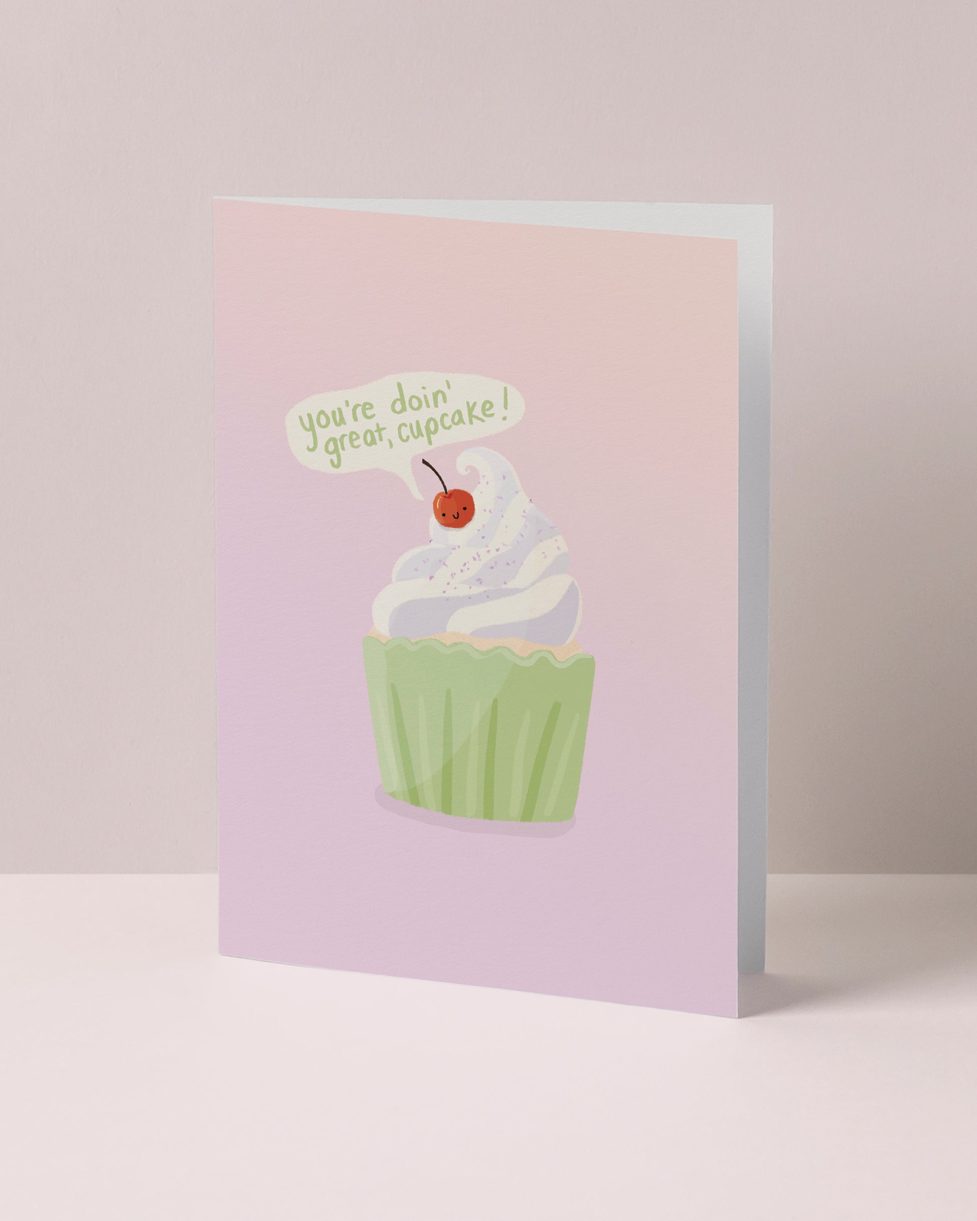 You're Doing Great, Cupcake Greeting Card