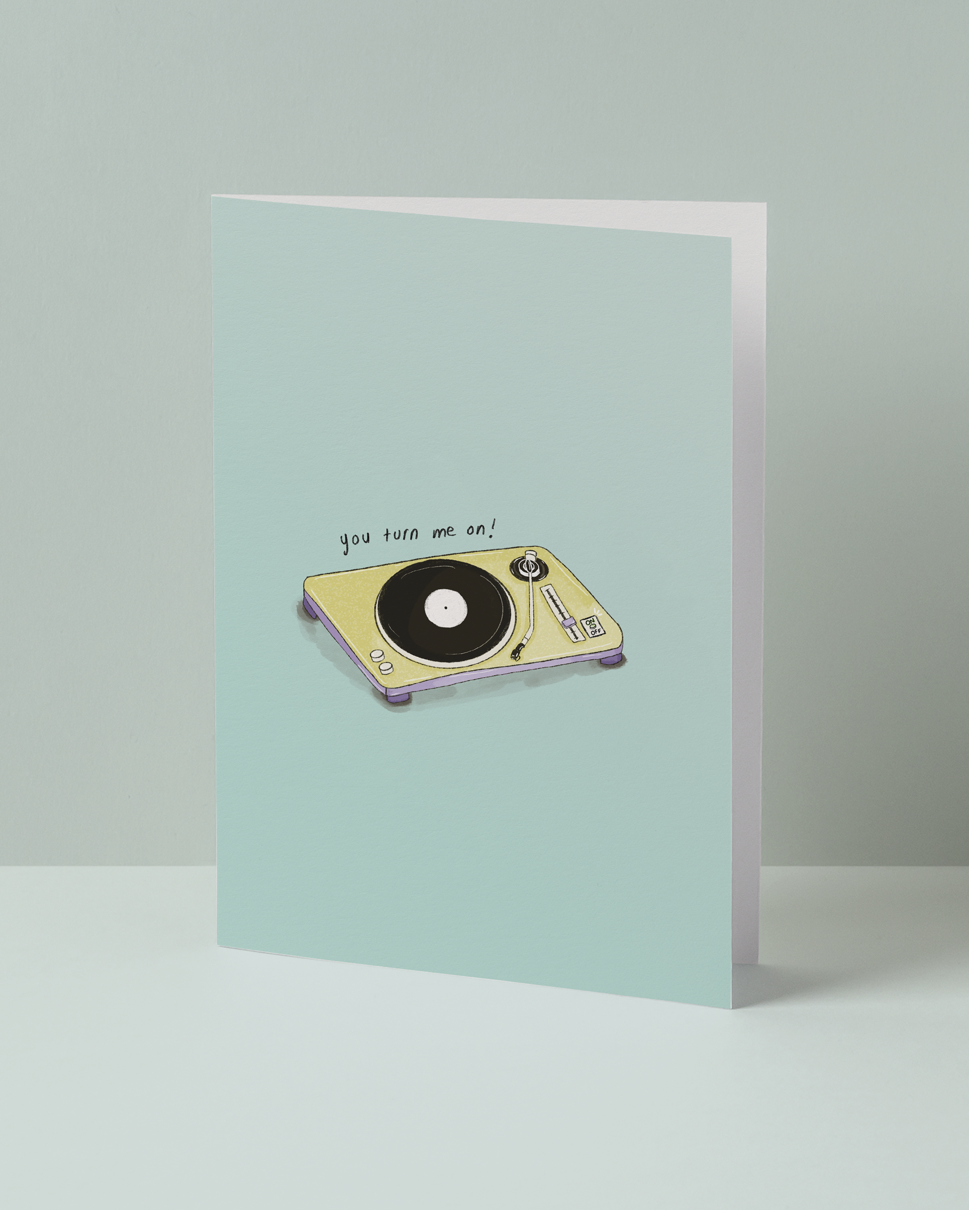 You Turn Me On Greeting Card