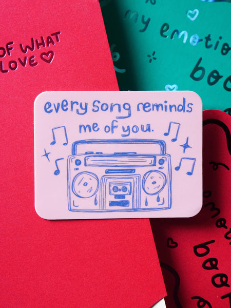 Every Song Reminds Me Of You Single Sticker