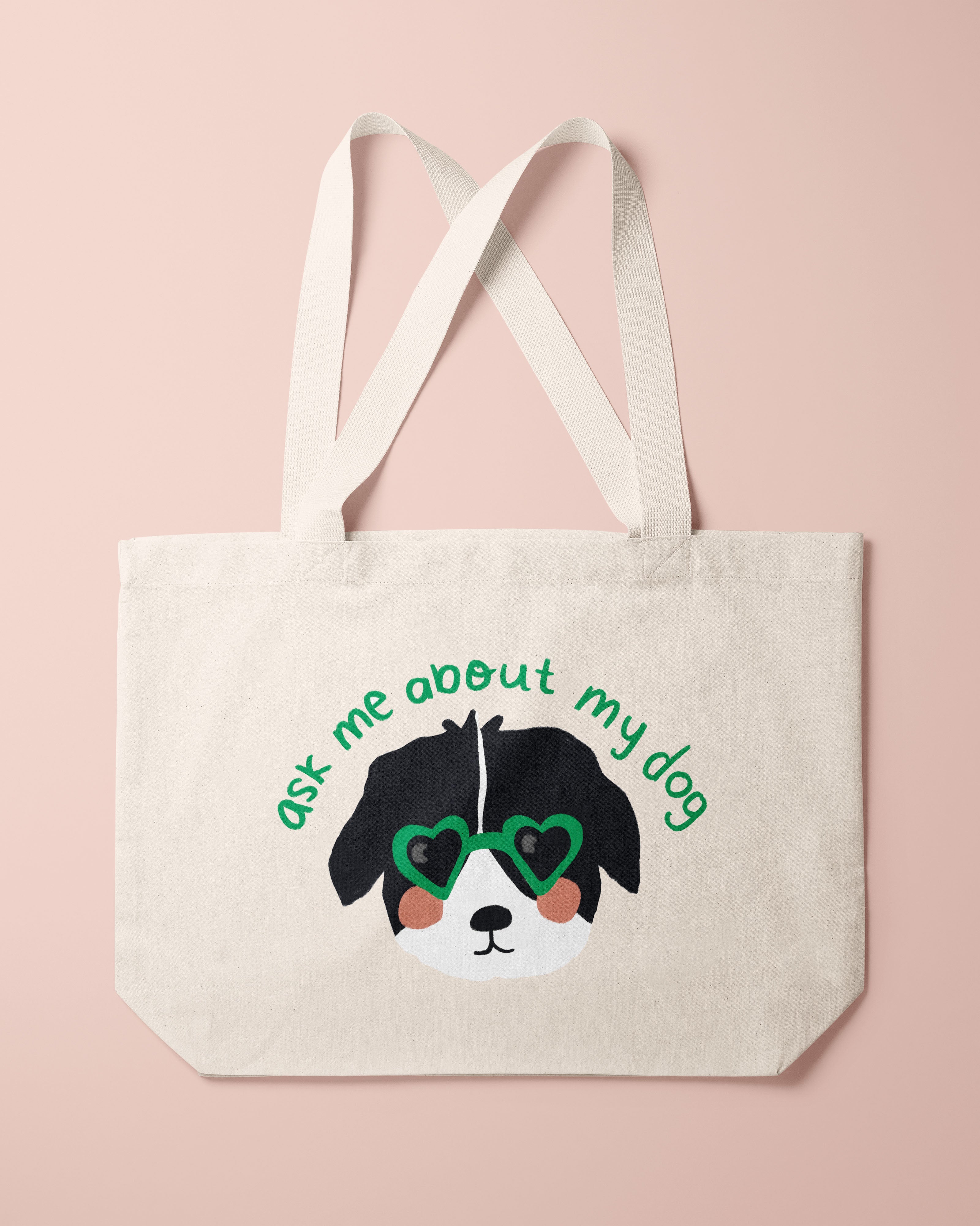 Ask Me About My Dog Tote