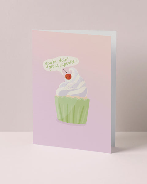 You're Doing Great, Cupcake Greeting Card